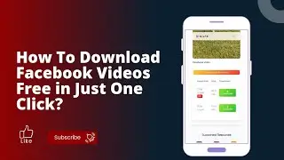 How To Download Facebook Video Free in Just One Click?