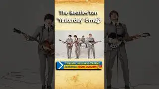 THE BEATLES'TAN 'YESTERDAY' ÖRNEĞİ