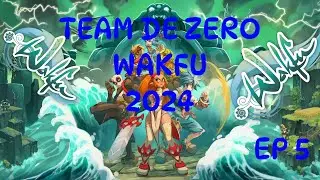 [WAKFU] TEAM DE ZERO A 6 ! DONJON EN STASIS 5 ! EP 5 !