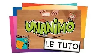 UNANIMO - Le Tutoriel