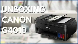 Canon G4010 Printer Unboxing & Impressions Setup | 4K | Anfas Ahamed