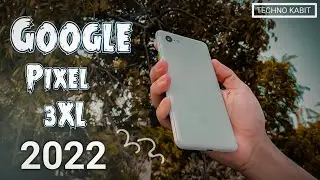 Google Pixel 3 XL in 2022 | Buying Pixel 3 XL In 2022 Worth it?