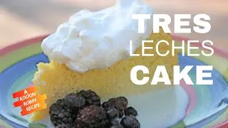 The Ultimate Tres Leches Cake Recipe