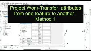 Project Work - Transfer  Attributes Using ArcGIS - Method 1