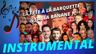 "LA FÊTE À LA BARQUETTE (J'AI LA BANANE)" (version instrumentale)
