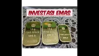 Review/Unboxing Emas Batangan, Serta Cara, Harga dan Manfaat Investasi Logam Mulia.