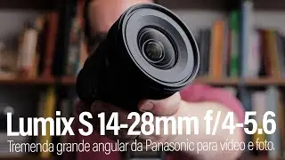 Panasonic Lumix S 14-28mm f/4-5.6 Macro - Uma incrível grande angular para vídeo e fotografia.