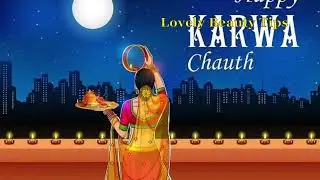 Happy Karva Chauth  | Lovely Beauty Tips |