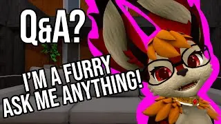 I'm a Furry   Ask me Anything - VRchat Q&A