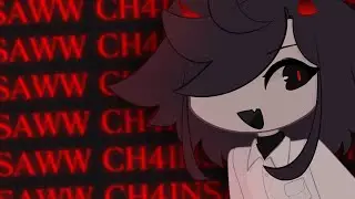 CH4INSAWW // ANIMATION MEME