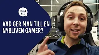 Vad kan man ge till en nybliven gamer?