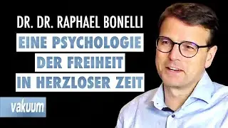 Raphael Bonelli: Eine Psychologie der Freiheit | Interview über 