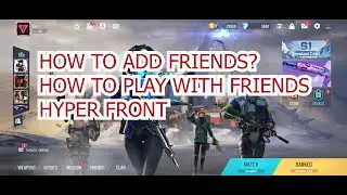 How to add friends in hyper front | how to sent friend request in hyper front