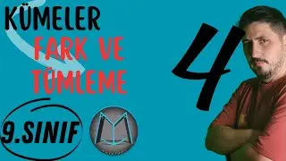 9.Sınıf Kümeler-4 (Kümelerde Fark ve Tümleme İşlemi)