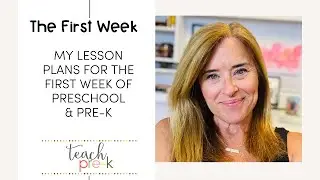 Lesson Plans for the First Week of Preschool & Pre-K: My Simple & Successful Method