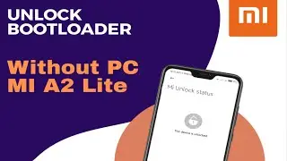 How To Unlock Bootloader Without Pc |On Mi A2 Lite | 100 % testing and working process.Bangla review