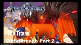 KINGDOM HEARTS 3 THE TITANS Walkthrough Part 2  English