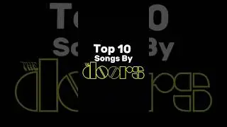 Top 10 Songs By The Doors #thedoors