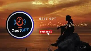 Tere Bina Khaali Hoon Main II Hindi Sad Song | Original Emotional Song | Geet GPT