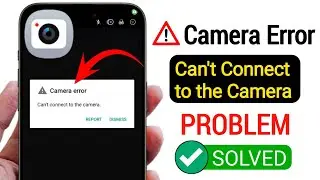Camera Error