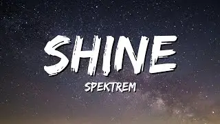 Spektrem - Shine (Lyrics)
