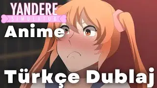 Yandere Simulator: Fan Yapımı Özel Bölüm Animasyonu (Türkçe Dublaj)