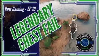 EP 10: Popping some Legendary chests - Conan Exiles RAW Playthrough