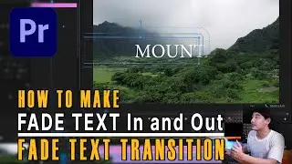How to make FADE TEXT in and out on Premiere Pro 2021 | Fade  Text Transition [Burmese Language]