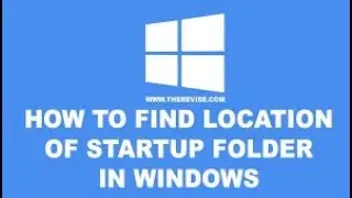 Location of Startup Folder In Windows 10/8 2018 | YoutubeVevo 2018