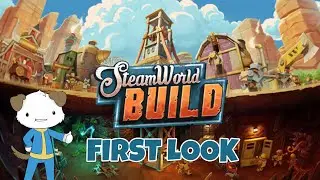 SteamWorld Build FIRST LOOK