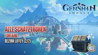 Genshin Impact | Alle Schatztruhen in Fontaine | Bezirk Liffey, Teil 2