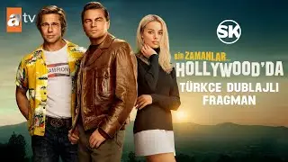 Bir Zamanlar... Hollywood'da (2020) | Türkçe Dublajlı Fragman | ATV | HD