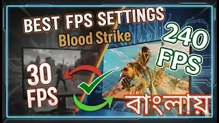 Blood Strike PC FPS Boost Tutorial Bangla | Smooth Gameplay Settings 2025