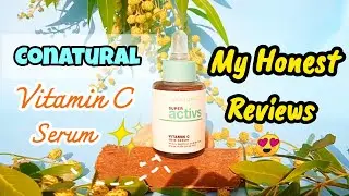 CONATURAL VITAMIN C SERUM 🎀 ( Honest Reviews 🦋) #conatural#vitaminc#serum