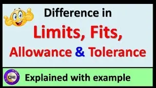Limit, Fit, Allowance & Tolerance – Difference explained with example