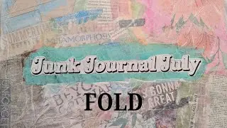 Fold #junkjournaljuly