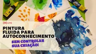 Pintura Fluida. Como usar para o autoconhecimento?