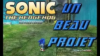 sonic 06 remastered : un beau projet