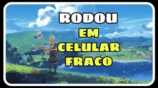 Genshin Impact Mobile Rodando em celular fraco !!