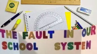 The fault in our school system
