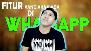 FITUR TERBARU WHATSAPP