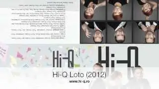 Hi-Q - Loto (de pe albumul Cand Zambesti 2012)
