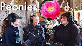 Talking About Peonies | A Blooming Good Time Podcast #1 (Youtube)