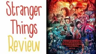Top 1 Netflix Series | Stranger Things | Series Review | Short Summary | Season 1~3 | Chany