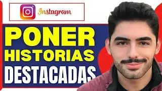 Como Poner Historias Destacadas En Instagram Por Primera Vez ( En 2026 )