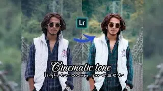 cinematic tone preset in lightroom | how to edit cinematic photo into lightroom || lightroom preset