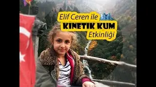 Elif Ceren İle Kinetik Kum Etkinliği
