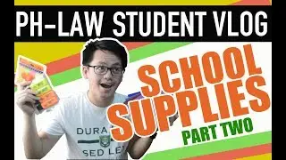 SCHOOL SUPPLIES Pt2 | LAW SCHOOL PHILIPPINES