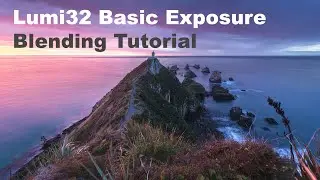 Lum32 Basic Exposure Blending Tutorial