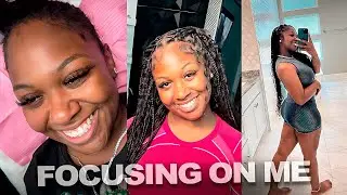 FOCUSING ON ME | SELF CARE VLOG